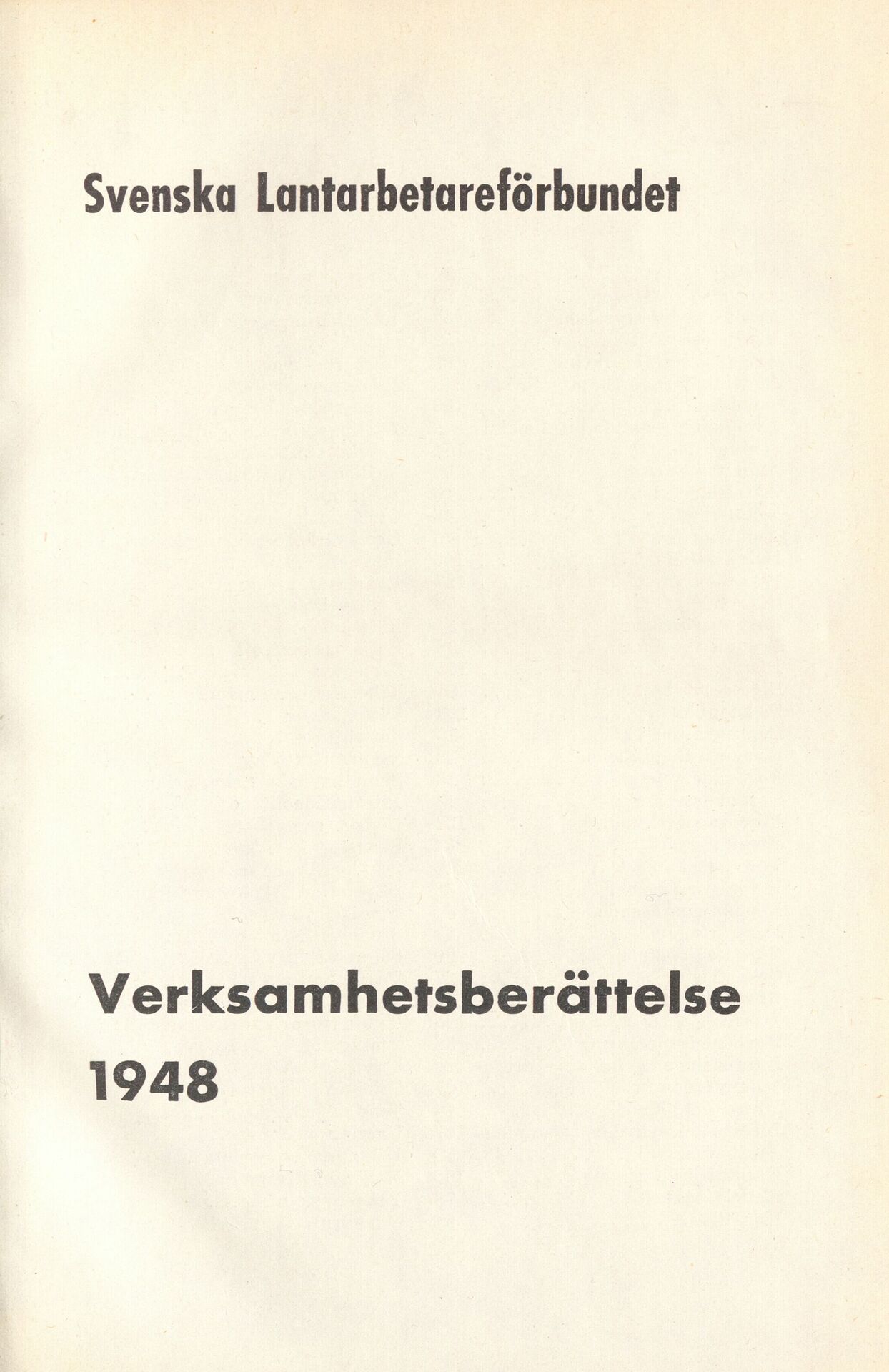 Svenska Lantarbetareförbundet Verksamhetsberättelse 1948