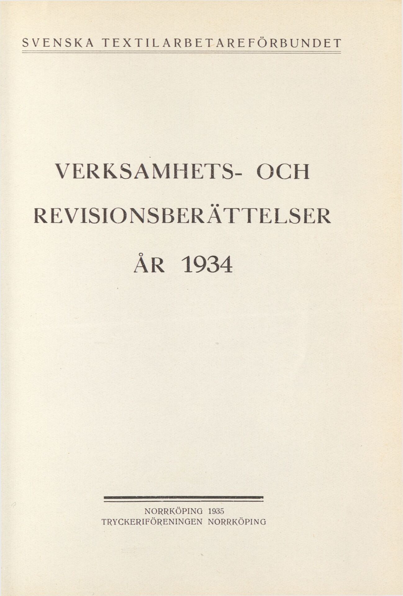 Svenska Textilarbetareförbundet Verksamhets- och revisionsberättelser år 1934