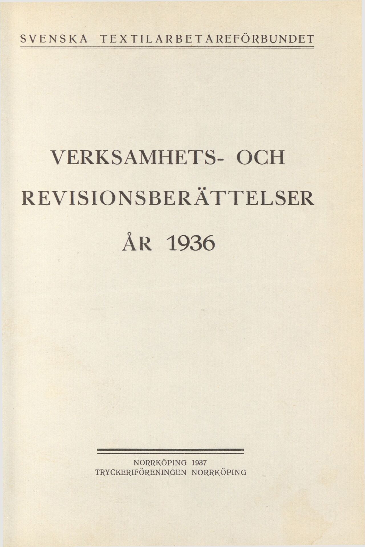 Svenska Textilarbetareförbundet Verksamhets- och revisionsberättelser år 1936