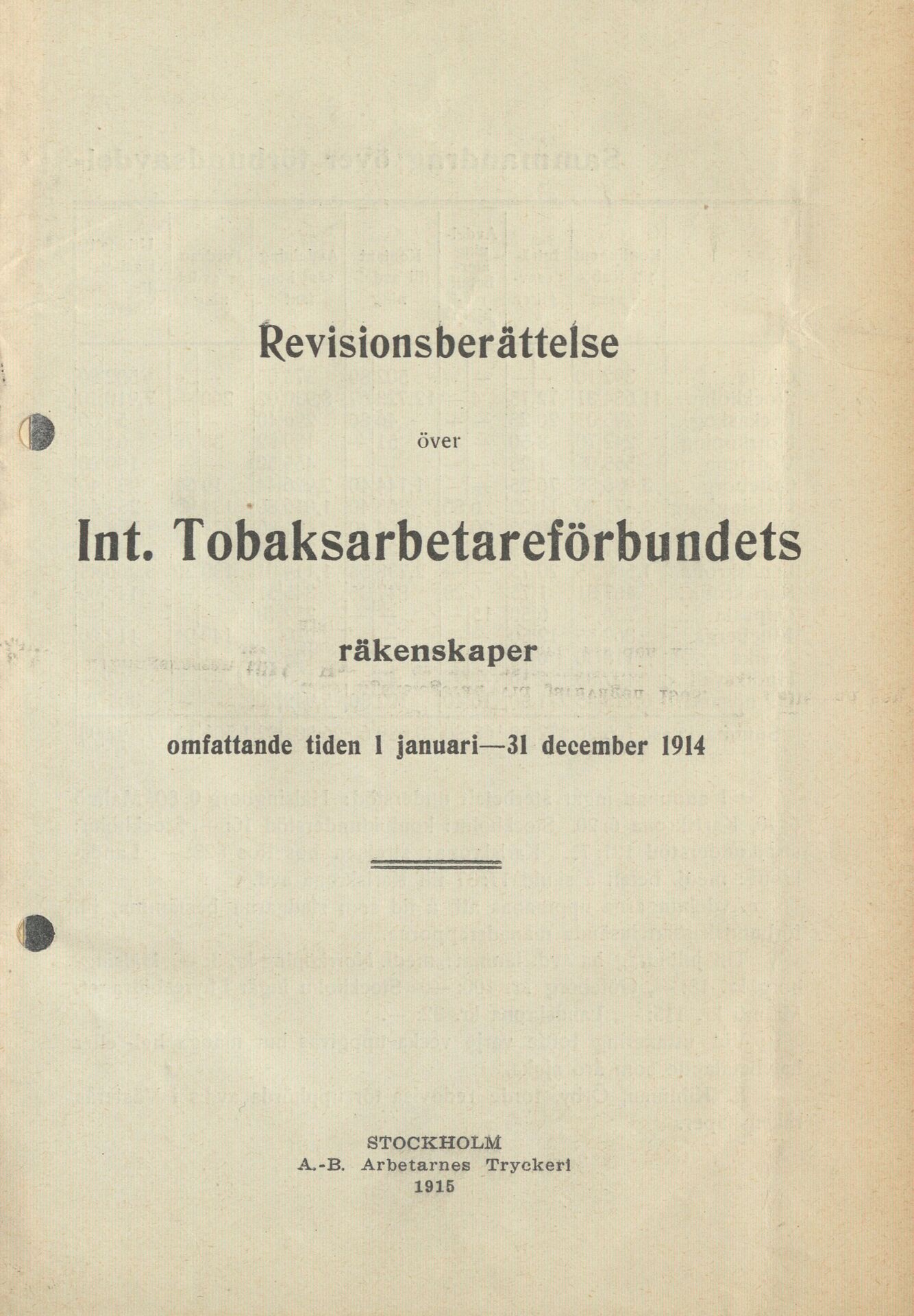 Revisionsberättelse över Int. Tobaksarbetareförbundets räkenskaper omfattande 1 januari-31 december 1914